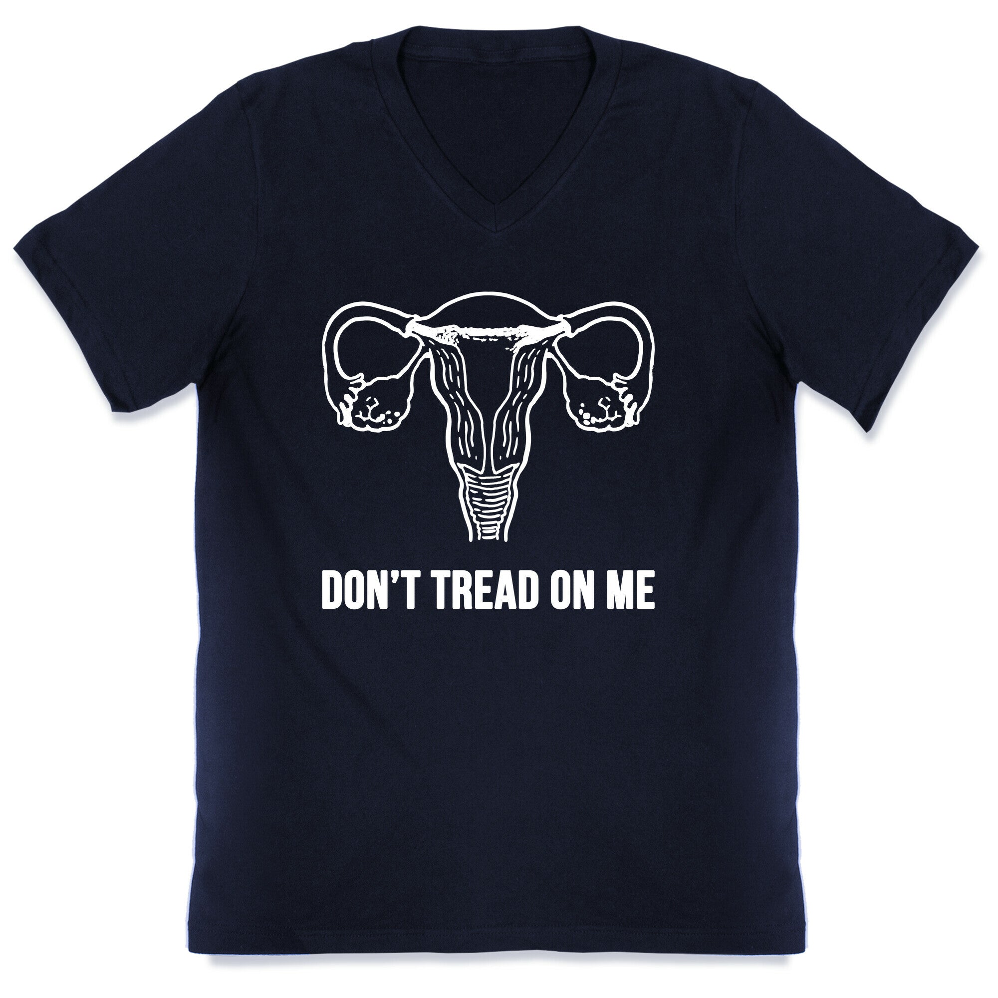 Don't Tread On Me (Pro-Choice Uterus) V-Neck